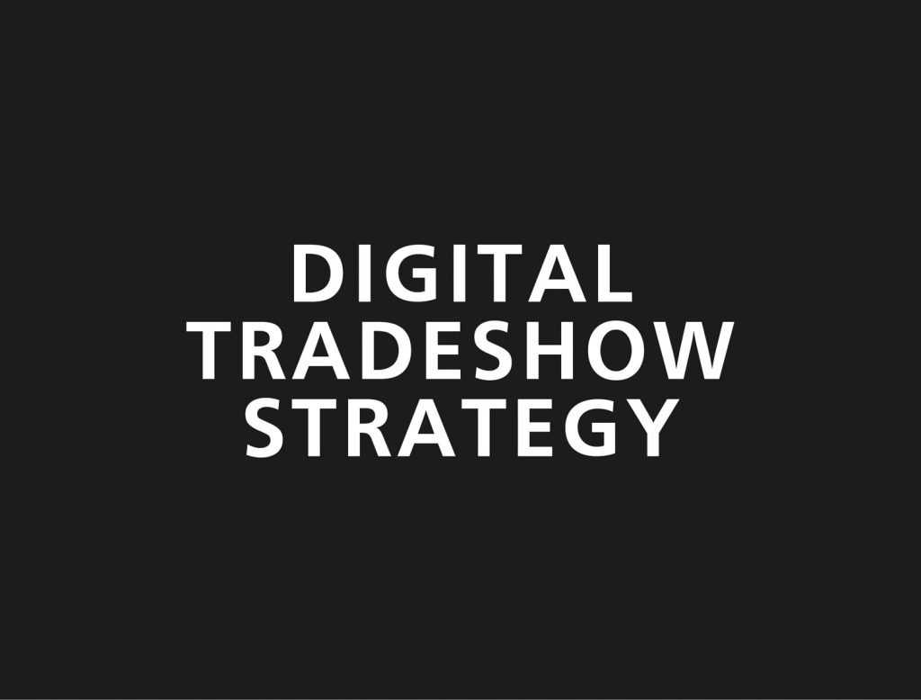 Digital Tradeshow Strategies