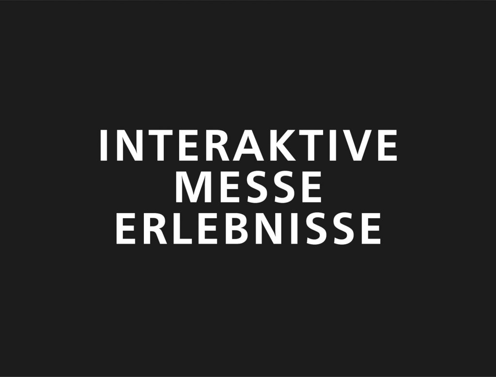 Interaktive Messeerlebnisse